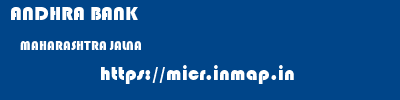 ANDHRA BANK  MAHARASHTRA JALNA    micr code